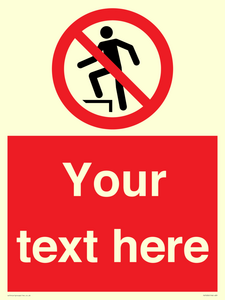 Custom prohibition no stepping on surface